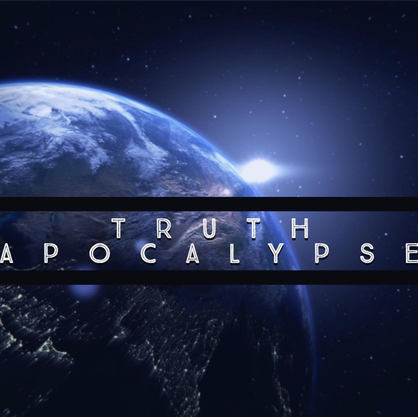 The Truth Apocalypse 